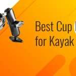 best kayak cup holder
